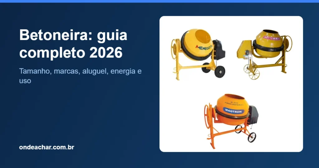 Betoneira guia completo