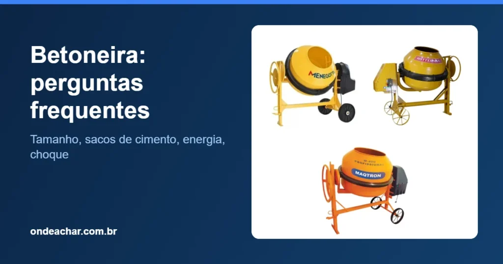 Perguntas frequentes sobre betoneira