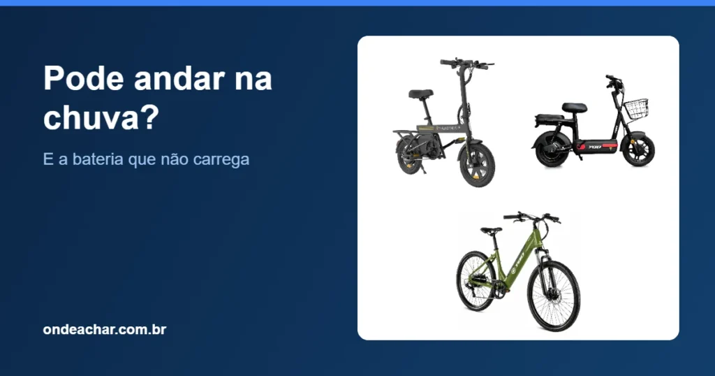 Bicicleta elétrica na chuva e bateria que não carrega