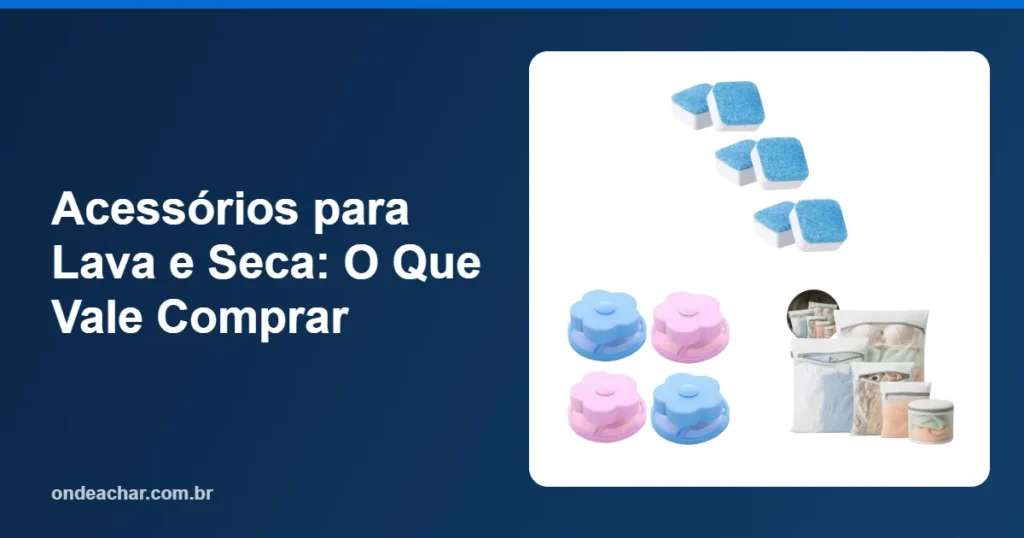Acessórios para Lava e Seca O Que Vale Comprar