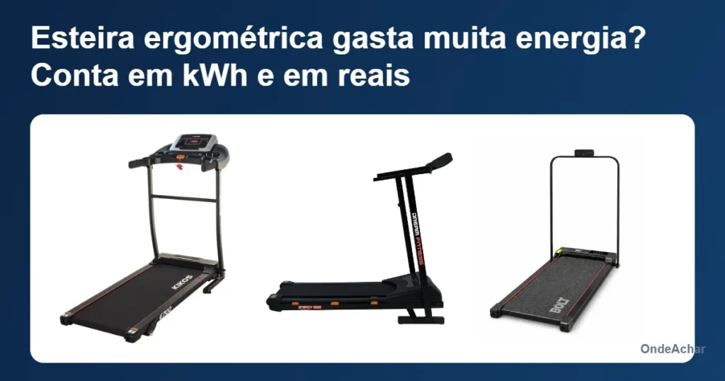 Esteira ergométrica gasta muita energia? Conta em kWh e em reais