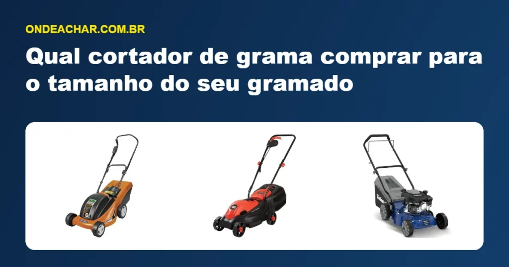 Qual cortador de grama comprar para o tamanho do seu gramado