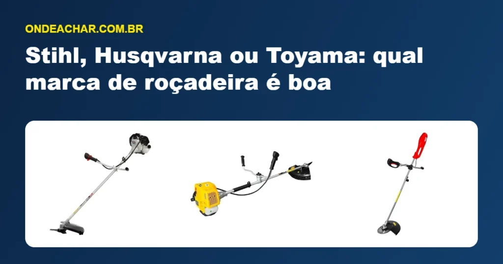 Stihl, Husqvarna ou Toyama: qual marca de roçadeira é boa