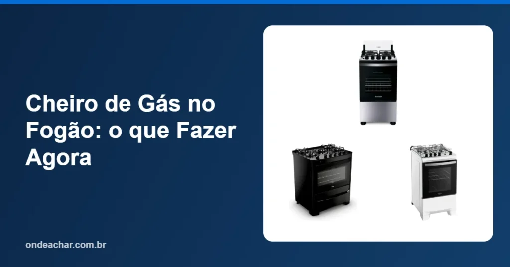 Cheiro de Gás no Fogão o que Fazer Agora
