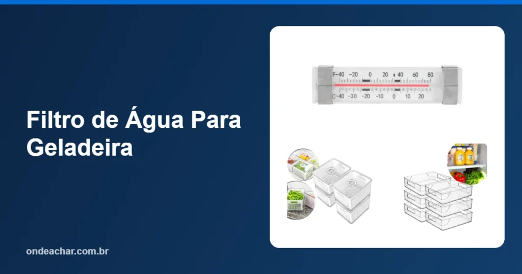 Filtro de Água Para Geladeira