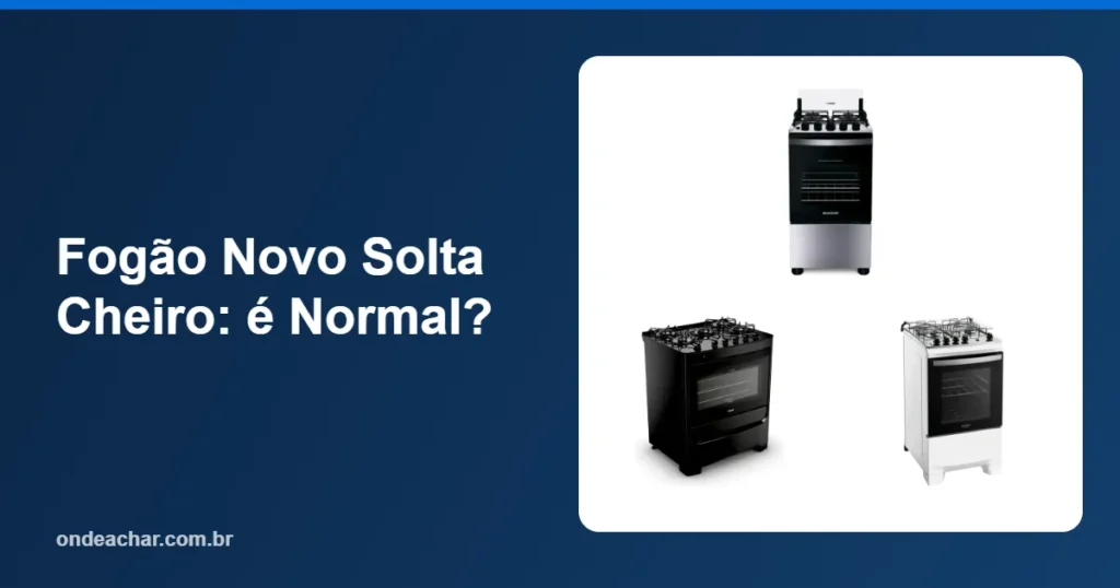 Fogão Novo Solta Cheiro é Normal