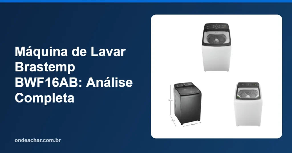 Máquina de Lavar Brastemp BWF16AB Análise Completa