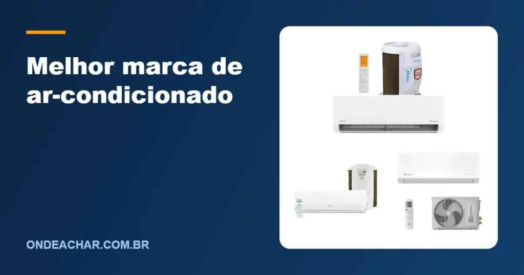 Melhor marca de ar-condicionado