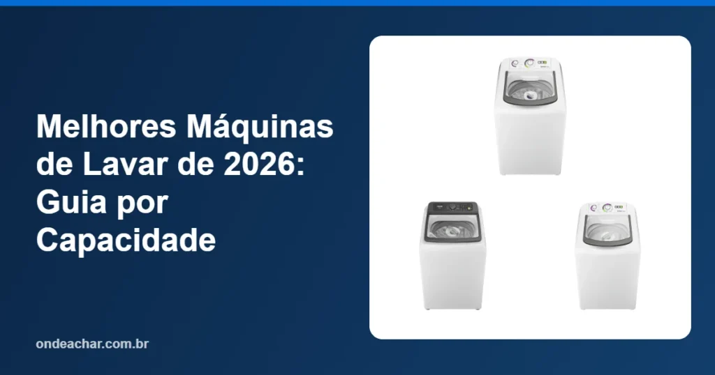 Melhores Máquinas de Lavar de 2026 Guia por Capacidade