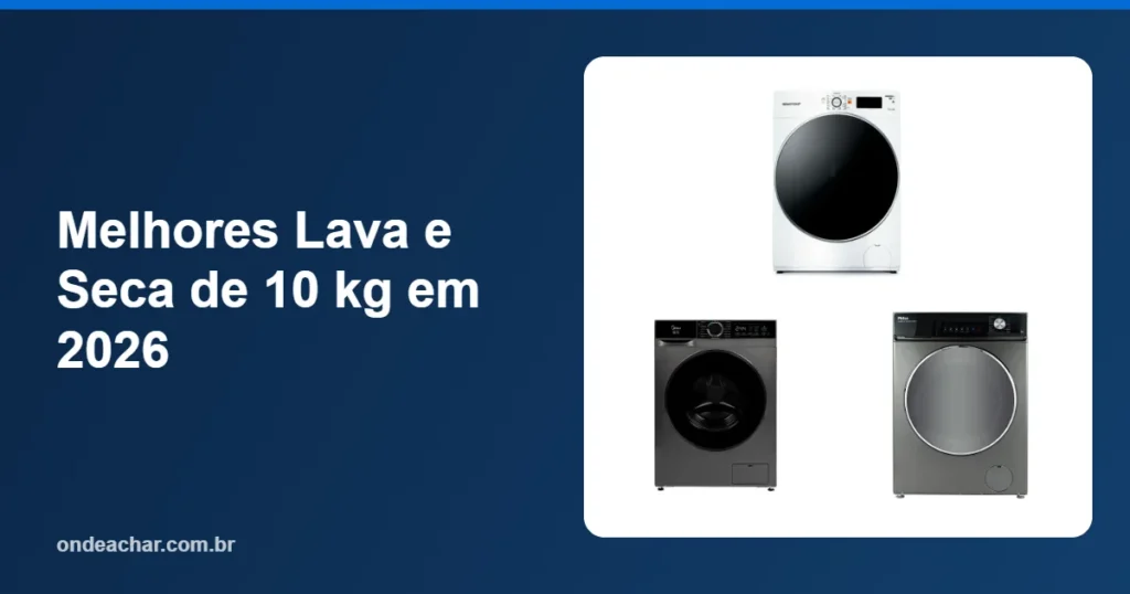 Melhores Lava e Seca de 10 kg em 2026