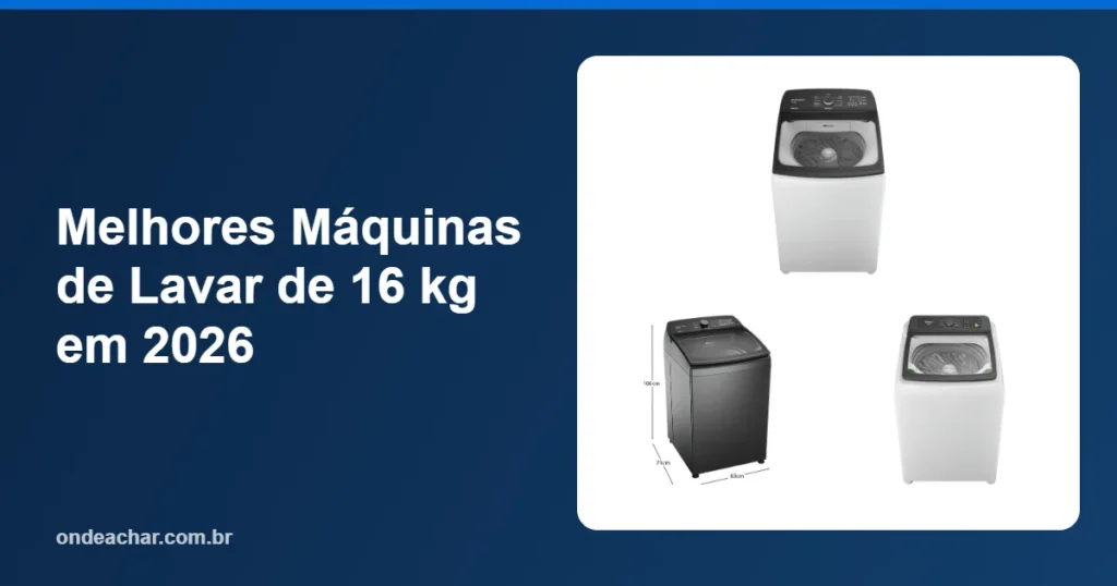 Melhores Máquinas de Lavar de 16 kg em 2026