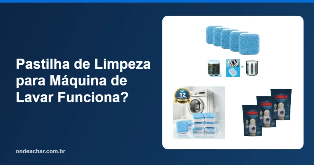 Pastilha de Limpeza para Máquina de Lavar Funciona